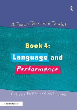 portada A Poetry Teacher's Toolkit: Book 4: Language and Performance (en Inglés)