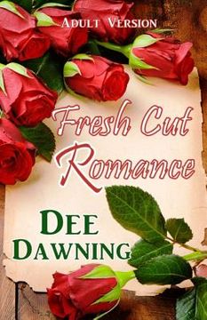 portada Fresh Cut Romance: Adult Version (en Inglés)