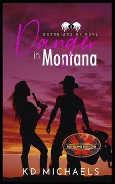 portada Danger In Montana: Brotherhood Protectors World (en Inglés)