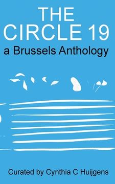 portada The Circle 19: a Brussels Anthology (en Inglés)