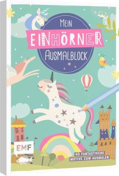 portada Mein Einhörner-Ausmalblock: 40 Fantastische Motive zum Ausmalen (en Alemán)