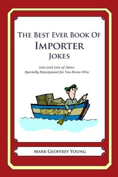 portada The Best Ever Book of Importer Jokes: Lots and Lots of Jokes Specially Repurposed for You-Know-Who (in English)
