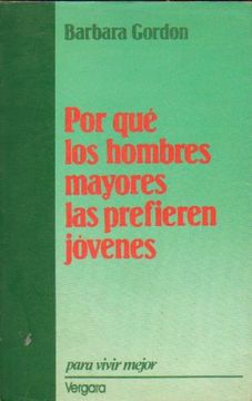 portada Por qué los Hombres Mayores las Prefieren Jóvenes