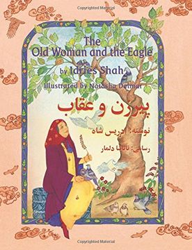 portada The Old Woman and the Eagle: English-Dari Edition (Hoopoe Teaching-Stories) (in English)