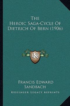 portada the heroic saga-cycle of dietrich of bern (1906)