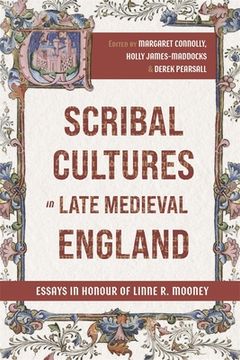 portada Scribal Cultures in Late Medieval England: Essays in Honour of Linne R. Mooney (en Inglés Medio)