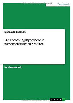 portada Die Forschungshypothese in wissenschaftlichen Arbeiten (German Edition)