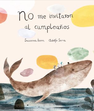 portada No me Invitaron al Cumpleaños (in Spanish)