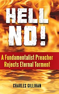 portada Hell no! A Fundamentalist Preacher Rejects Eternal Torment (in English)