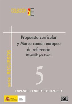 portada Colección E Propuesta Curricular Marco Comun Europeo: Desarrollo Por Tareas (in Spanish)