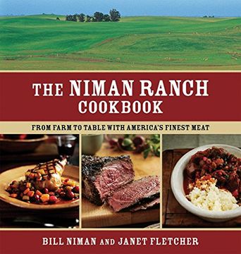 portada The Niman Ranch Cookbook: From Farm to Table With America's Finest Meat (en Inglés)