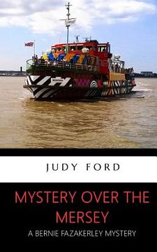 portada Mystery over the Mersey: A Bernie Fazakerley Mystery (en Inglés)