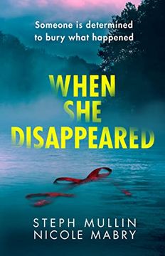 portada When she Disappeared: The Twisty new Psychological Thriller That Will Keep you Turning the Pages in 2022 (en Inglés)