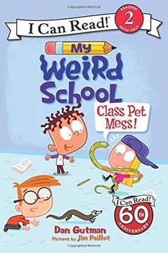 portada My Weird School: Class Pet Mess! (I Can Read Level 2) (en Inglés)