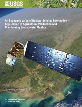 portada An Economic Value of Remote-Sensing Information?Application to Agricultural Production and Maintaining Groundwater Quality (en Inglés)
