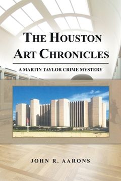 portada The Houston Art Chronicles (en Inglés)