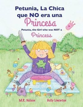 portada Petunia, La Chica que NO era una Princesa / Petunia, the Girl who was NOT a Princess (Xist Bilingual Spanish English) (Bilingual Spanish English Edition)