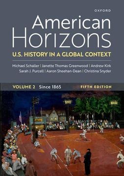 portada American Horizons: U. S. History in a Global Context, Volume two Since 1865 (en Inglés)