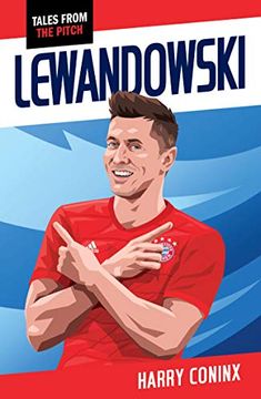 portada Lewandowski (Tales From the Pitch) (en Inglés)