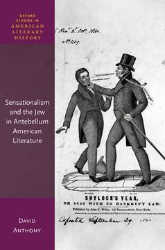 portada Sensationalism and the jew in Antebellum American Literature (Oxford Studies in American Literary History) (en Inglés)