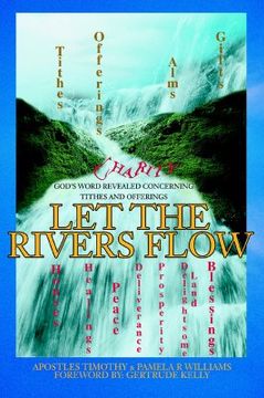 portada let the rivers flow: god's word revealed concerning tithes and offerings (en Inglés)