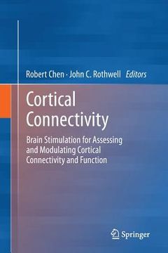 portada Cortical Connectivity: Brain Stimulation for Assessing and Modulating Cortical Connectivity and Function (en Inglés)
