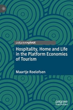 portada Hospitality, Home and Life in the Platform Economies of Tourism (en Inglés)