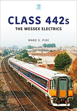 portada Class 442S: The Wessex Electrics (Britain'S Railways Series) 