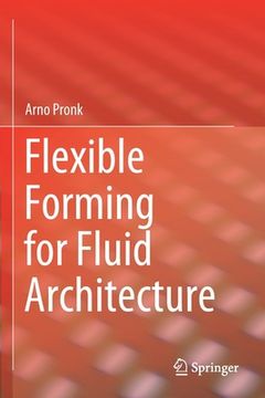 portada Flexible Forming for Fluid Architecture 