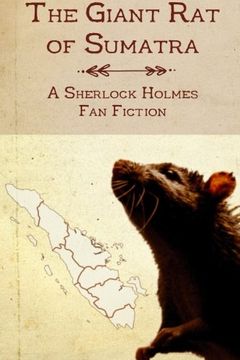 portada The Giant Rat of Sumatra: A Sherlock Holmes Fan Fiction