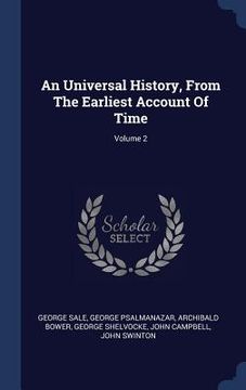 portada An Universal History, From The Earliest Account Of Time; Volume 2