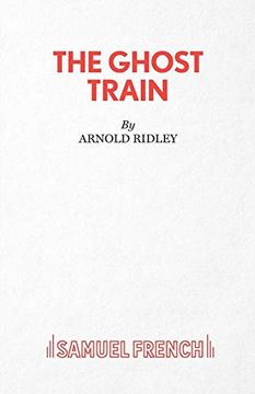 portada The Ghost Train: Play (Acting Edition s. ) (en Inglés)