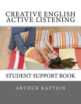 portada Creative English Active Listening: Student Support Book (in English)