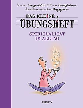 portada Das Kleine Übungsheft - Spiritualität im Alltag (Das Kleine Übungsheft, Bibliothek der Guten Gefühle) (en Alemán)