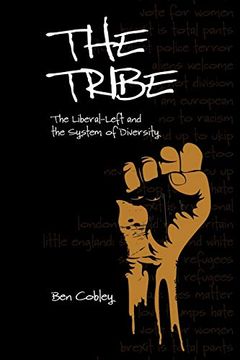 portada The Tribe: The Liberal-Left and the System of Diversity (Societas) 