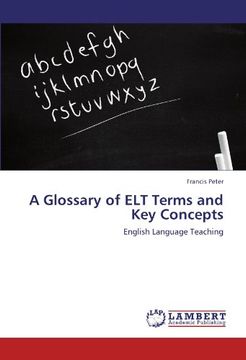 portada A Glossary of ELT Terms and Key Concepts: English Language Teaching