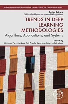 portada Trends in Deep Learning Methodologies: Algorithms, Applications, and Systems (Hybrid Computational Intelligence for Pattern Analysis and Understanding) (en Inglés)