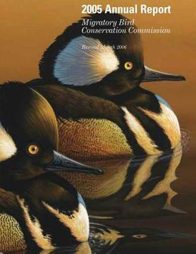 portada 2005 Annual Report: Migratory Bird Conservation Commission: Revised March 2006 (en Inglés)