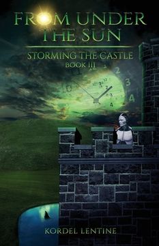 portada Storming the Castle: From Under the Sun, Book 3 (en Inglés)