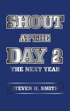 portada Shout at the Day 2: "The Next Year" (en Inglés)