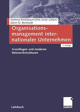 portada Organisationsmanagement Internationaler Unternehmen: Grundlagen und Moderne Netzwerkstrukturen (en Alemán)