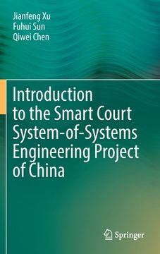 portada Introduction to the Smart Court System-Of-Systems Engineering Project of China (en Inglés)
