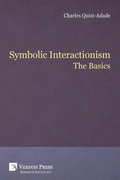 portada Symbolic Interactionism: The Basics (Series in Sociology) (en Inglés)