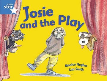 portada Rigby Star Guided 1 Blue Level: Josie and the Play Pupil Book (single)