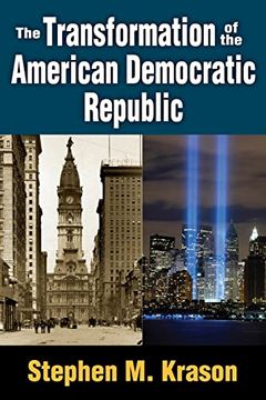 portada The Transformation of the American Democratic Republic (en Inglés)