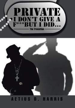 portada Private I Don't Give a F*** but I Did...: The Transition (en Inglés)