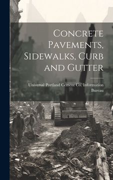 portada Concrete Pavements, Sidewalks, Curb and Gutter (en Inglés)