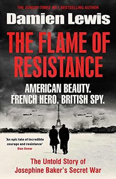 portada The Flame of Resistance: American Beauty. French Hero. British Spy. (en Inglés)