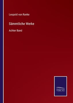 portada Sämmtliche Werke: Achter Band (en Alemán)