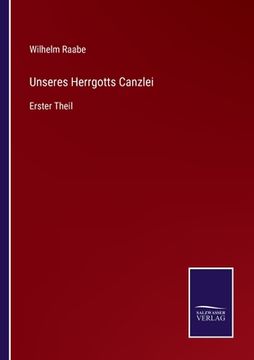 portada Unseres Herrgotts Canzlei: Erster Theil (en Alemán)